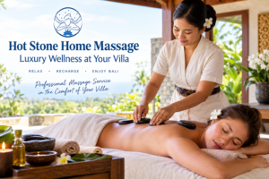 Hot Stone Home Massage at a Bali villa with professional therapist and warm massage stones